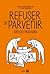 Refuser de parvenir