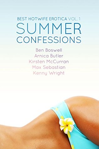 Best Hotwife Erotica: Summer Confessions (Kindle Edition)