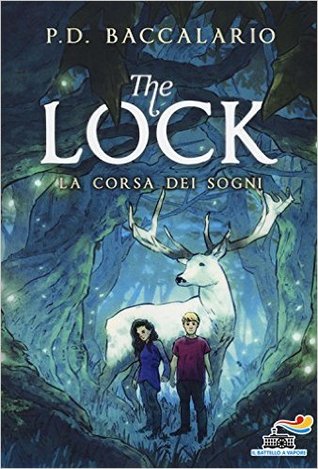 La corsa dei sogni (The Lock #4)