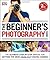 The Beginner's Photography Guide by Chris Gatcum