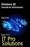Book cover for Windows 10: Essentials for Administration (IT Pro Solutions)