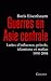 Guerres en Asie centrale - Luttes d'influence, pétrole, islamisme et mafias 1850-2004