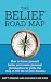 The Belief Road Map