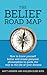 The Belief Road Map