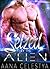 Seized By The Alien (Celestial Protectors #1)
