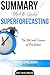 Tetlock and Gardner’s Superforecasting: The Art and Science of Prediction Summary