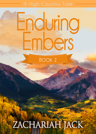 Enduring Embers (A High Country Tale #2)