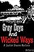 Gray Days and Wicked Ways (...