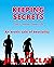 Keeping Secrets - An Erotic...