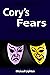 Cory's Fears
