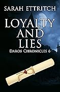 Loyalty and Lies