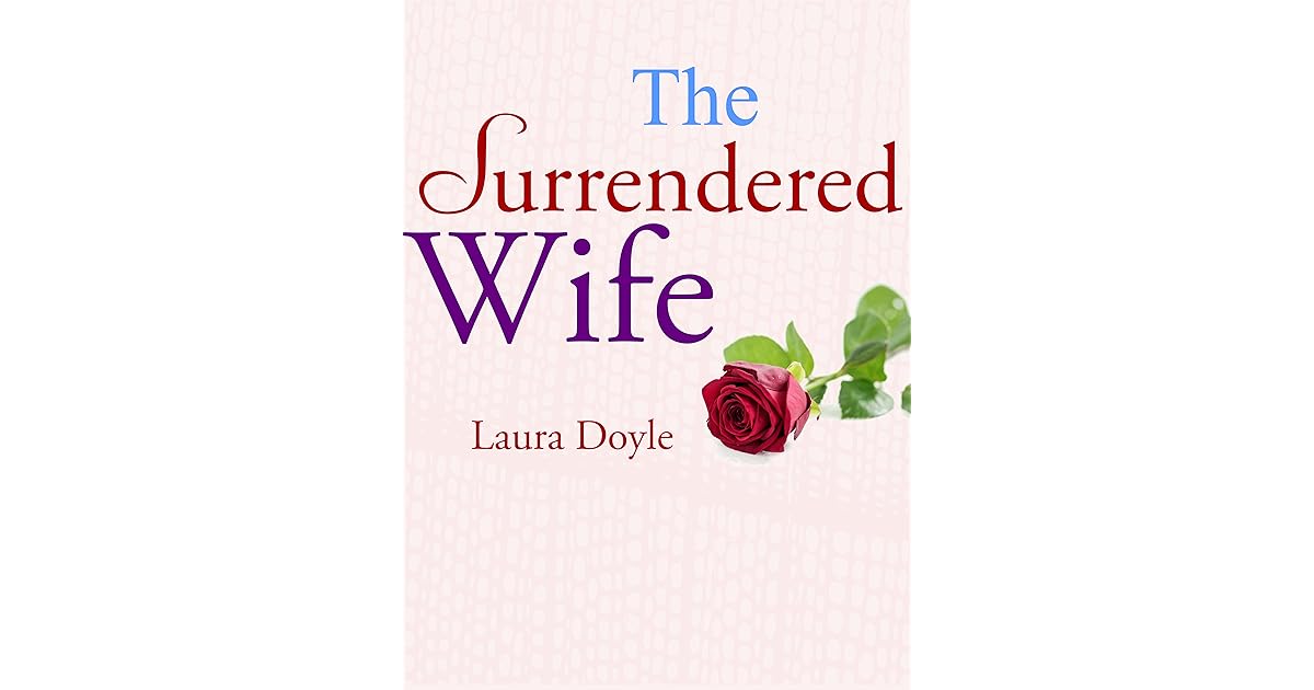 The Surrendered Wife by Laura Doyle