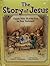 The Story of Jesus (Classic Bible Stories from the New Testament)