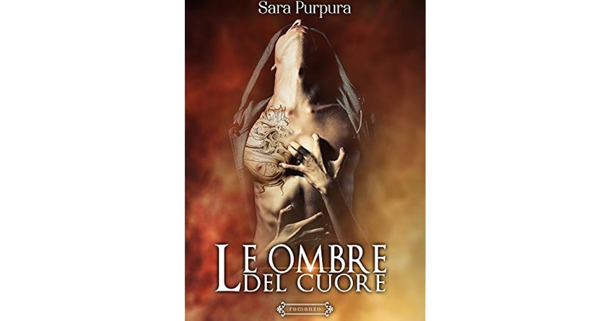 Le ombre del cuore by Sara Purpura