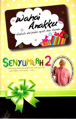 Senyumlah 2: Wahai Anakku, Hadiah Daripada Ayah Dan Bonda