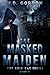 The Masked Maiden (Aria Fae...