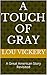A Touch Of Gray: A Great American Story Revisited