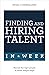 Finding & Hiring Talent in ...