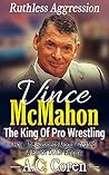 Vince McMahon: Ru...