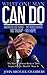 What One Man Can Do: America's Last Stand-The World Awaits, No Trump-No Hope