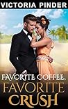 Favorite Crush by Victoria Pinder
