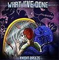 What I've Done