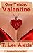 One Twisted Valentine: The ...