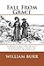 Fall From Grace: A Novel of...