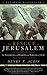 The Rescue of Jerusalem by Henry Aubin