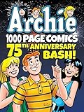 Archie 1000 Page Comics 75th Anniversary Bash (Archie 1000 Page Digests Book 12) 