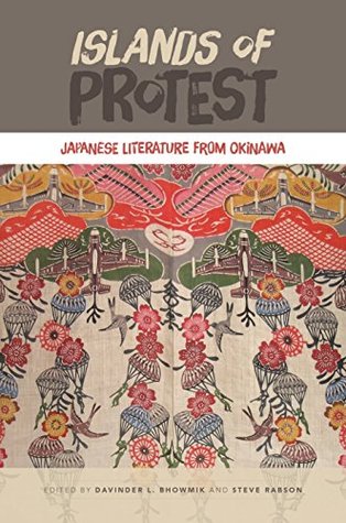 Islands of Protest: Japanese Literature from Okinawa