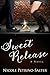 Sweet Release: A Novel