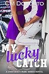 My Lucky Catch (University Park, #6)