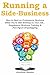 Running a Side Business: How to Start an E-commerce Business While You’re Still Working on Your Job… Supplement Business Training & Five Figure Dropshipping