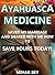 Ayahuasca: Medicine