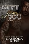 Kept from You by Nashoda Rose Kept from You by Nashoda Rose