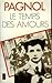Le temps des amours (Souvenirs d'enfance, #4)