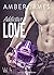 Addictive Love, vol. 4 by Amber James