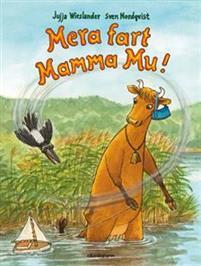 Mera fart Mamma Mu!