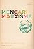 Mencari Marxisme by Martin Suryajaya