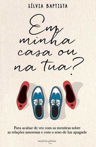 Em Minha Casa ou na Tua?