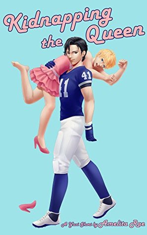 Kidnapping the Queen (Kindle Edition)