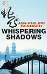 Whispering Shadows by Jan-Philipp Sendker