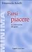 Farsi piacere - La costruzione del gusto