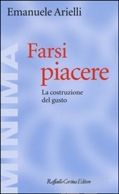 Farsi piacere - La costruzione del gusto (Paperback)