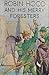 robin hood and his merry foresters by S.C. Johnson