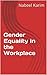 Gender Equality in the Workplace