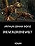 Arthur Conan Doyle: "Die verlorene Welt" (illustriert) (German Edition)