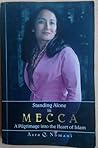 Standing Alone In Mecca by Asra Q. Nomani