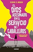 El dios asesinado en el servicio de caballeros (Parabellum, #1)